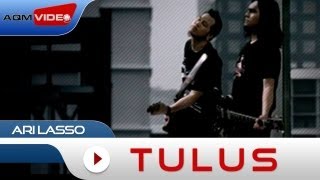 Ari Lasso  Tulus  Official Music Video [upl. by Even811]