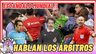 EUROPA Y EL MUNDO NO DAN CREDITO HABLAN LOS ARBITROS SOBRE ESTA VERGUENZA [upl. by Halilak]