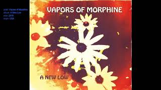 Vapors of Morphine  Souvenir [upl. by Nairadal]