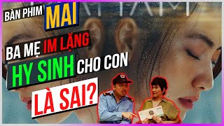 Bàn phim Mai Ba mẹ im lặng HY SINH cho con LÀ SAI Dưa Leo DBTT [upl. by Maffei80]