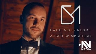 Bane Mojicevic  Dobro bi mi dosla Official video 2017  4K [upl. by Fergus]