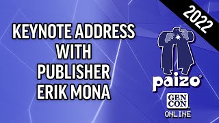 Paizo Gen Con 2022 Keynote Address with Erik Mona [upl. by Kailey]