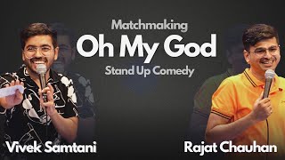 Match Making  Stand Up Comedy Crowdwork by rajatchauhan2712 and Vivek Samtani [upl. by Rebmetpes]