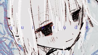 quietude／初音ミク・ナースロボ＿タイプT [upl. by Enelyt]