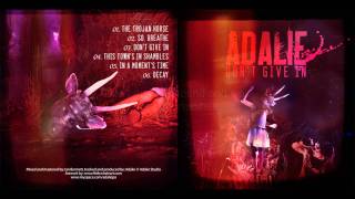 Adalie  Dont Give In Lyric Video [upl. by Bolger]