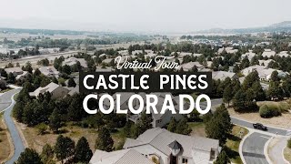 Virtual Tour of Castle Pines Colorado  Best Suburbs of Denver Colorado [upl. by Liuka71]