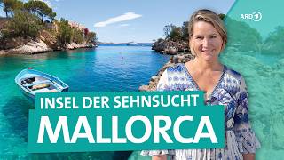 Mallorca – Spanische BalearenInsel der Sehnsucht  Wunderschön  ARD Reisen [upl. by Assenahs]