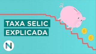 O que é a taxa Selic E como ela funciona [upl. by Oirasor]