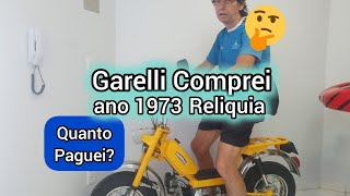 Garelli Comprei RELÍQUIAANO 1973 QUANTO PAGUEI [upl. by Haidabej744]