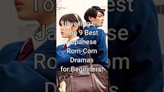 Top 9 Best Japanese RomCom Dramas For Beginners trendingshorts jdrama dramalist [upl. by Jackelyn605]