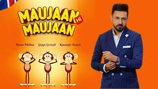 Maujaan Hi Maujaan 2023 Full Panjabi Movie  Gippy Grewal  Binnu Dhillon  Tanu Grewal  Karamjit [upl. by Aetnahs414]