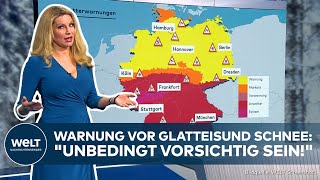 UNWETTERWARNUNG IN DEUTSCHLAND Glatteis und Schnee quotUnbedingt vorsichtig seinquot [upl. by Liggett]