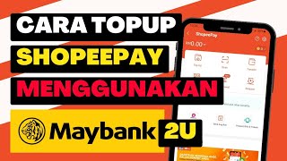 Cara TopUp eWallet Shopeepay menggunakan Maybank2u [upl. by Achorn559]