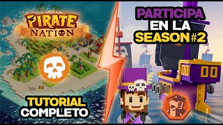 TODO LO QUE TIENES QUE SABER PARA PARTICIPAR EN LA TEMPORADA 2 DEL AIRDROP DE PIRATE NATION ⛵🏴‍☠️ [upl. by Eilyr974]