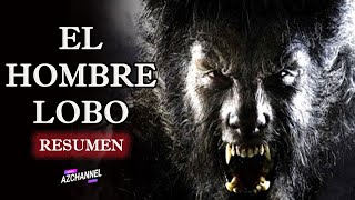 EL HOMBRE LOBO  RESUMEN EN 12 MINUTOS [upl. by Ahsirahc]