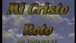 Mi cristo roto Con Ramón Cué SJ [upl. by Anahc]