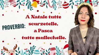 Proverbio di Natale napoletano A Natale tutte scurzetelle  Calendario dellAvvento Giorno 5 [upl. by Shishko428]