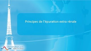 Réanimation 2016  Bonnes pratiques de lépuration extra rénale A LAUTRETTE [upl. by Rimidalv]