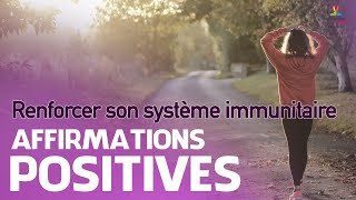 RENFORCER SON SYSTEME IMMUNITAIRE  Affirmations positives  Motivation Online FRANCE [upl. by Kenimod]