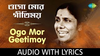 Ogo Mor Geetimoy with lyrics  Sandhya Mukherjee  HD Song [upl. by Sussman]