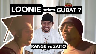 LOONIE  BREAK IT DOWN Rap Battle Review E81  GUBAT 7 RANGE vs ZAITO [upl. by Lach981]