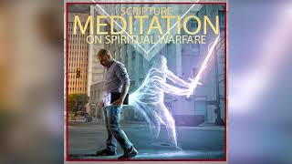 1 Hour Scripture Meditation On Spiritual Warfare  Christian Meditations [upl. by Leddy214]