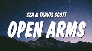 SZA  Open Arms Lyrics ft Travis Scott [upl. by Anyat]