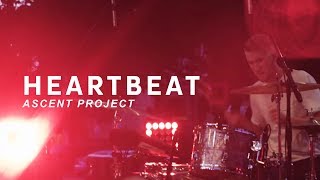 Heartbeat  Ascent Project  Unbordered Worship Videos [upl. by Neeven]