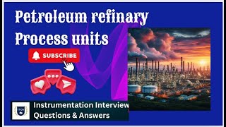 Petroleum refinery process unit names and explanations instrumentation oilandgas IIQA [upl. by Ylrbmik]