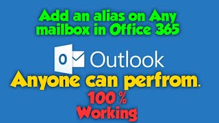 How to add an Alias on a Mailbox in Office 365 [upl. by Marlow]