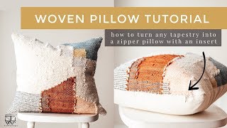 Woven Pillow Tutorial How to Turn Any Tapestry into a Zipper Pillow with an Insert [upl. by Milano139]