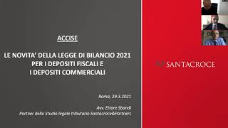 Accise  Legge di Bilancio 2021 novità per depositi e traders [upl. by Roer954]