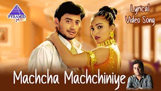 Machcha Machchiniye Lyrical Video Song  Star Movie Songs  Prashanth  Jyothika  AR Rahman [upl. by Rafi249]