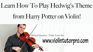 Learn How To Play Hedwigs Theme from Harry Potter on Violin [upl. by Ahsikcin643]