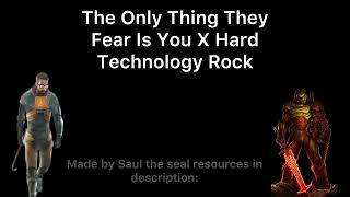 The Only Thing They Fear Is You X Hard Technology Rock [upl. by Durkin162]