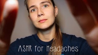 ASMR FOR HEADACHES [upl. by Mignon]