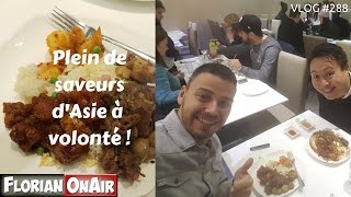 Plein de saveurs dAsie A VOLONTE  VLOG 288 [upl. by Dag472]