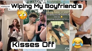 WIPING MY BOYFRIENDS KISSES OFF PRANK  TikTok Compilation [upl. by Anatnahs128]