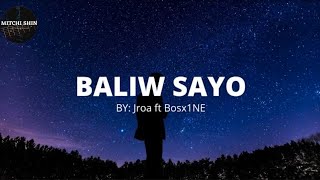 Baliw Sayo by Jroa feat Bosx1Ne Lyrics [upl. by Dorca945]