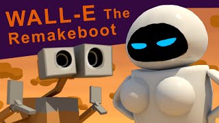 Walle The Remakeboot [upl. by Notsuoh]