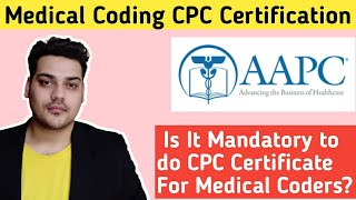 Medical Coding CPC Certification  AAPC CPC Exam [upl. by Eisset]