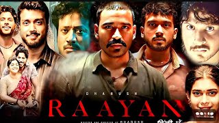 Raayan Full Movie Hindi  Dhanush  S J Suryah  Prakash Raj  Selvaraghavan  Review And Details [upl. by Crofoot]