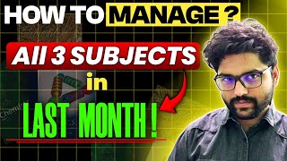 How To Manage All 3 Subjects PCB In Last Month  Neet 2024 [upl. by Surat342]