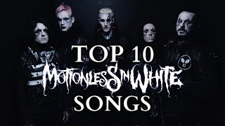 TOP 10 Motionless In White SONGS  BethRobinson94 [upl. by Yenahs]