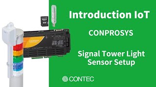 CONTEC CONPROSYS Signal Tower Light Sensor Setup [upl. by Macfadyn589]