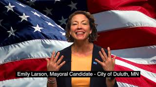 Meet The Candidates  Emily Larson  Mayoral Candidate City of Duluth Minnesota [upl. by Wesle247]