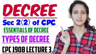 DECREE IN CPC WITH CASS LAWS  ESSENTIAL ELEMENTS OF DECREE  TYPES OF DECREE  CPC 1908 LECTURE 3 [upl. by Niatirb]