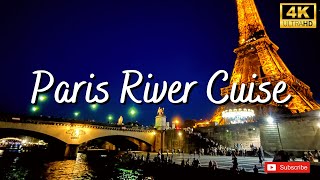 🇫🇷 PARIS Seine River Cruise 4K Vedette De Paris  Best way to discover lights of Paris at night [upl. by Smailliw]