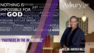 “Partners in the Impossible”  July 28 2024  Rev Dr Ianther M Mills  Senior Pastor [upl. by Ladew]