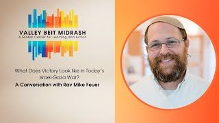 A Conversation with Rabbi Mike Feuer What Does Victory Look like in Today’s IsraelGaza War [upl. by Forrest]